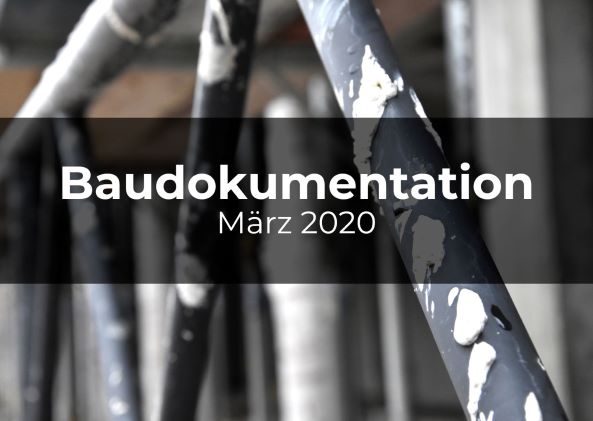 Thumbnail zur Baudokumentation: März 2020