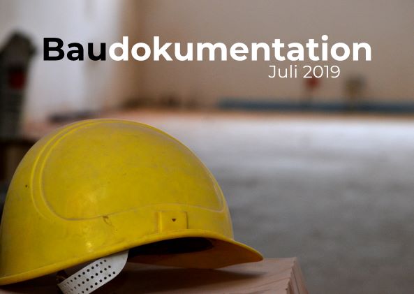 Thumbnail für das Video "Baudokumentation: Juli 2019"